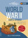 Cover image for World War II in Simple Spanish